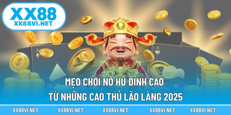 mẹo chơi nổ hũ